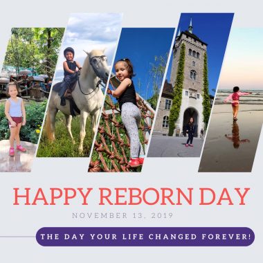 A graphic and photo collage shows a young girl in various photogenic scenery - in a garden, on a horse, climbing a rope net on a playground, in front of a castle, and on the beach; the text reads "Happy reborn day, Nov. 13, 2019, The Day Your Life Changed Forever!"